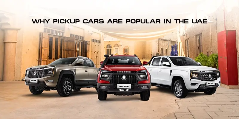 Why Pickup Cars Are Popular in the UAE ? 