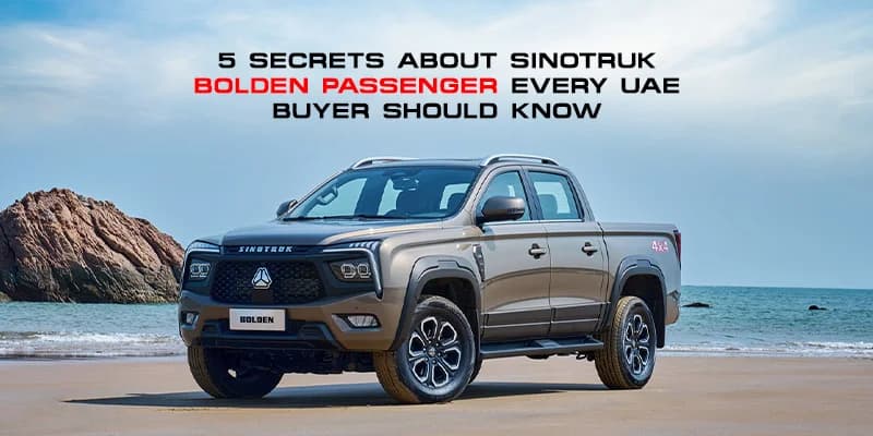5 Secrets About Sinotruk Bolden Passenger Every UAE Buyer Should Know