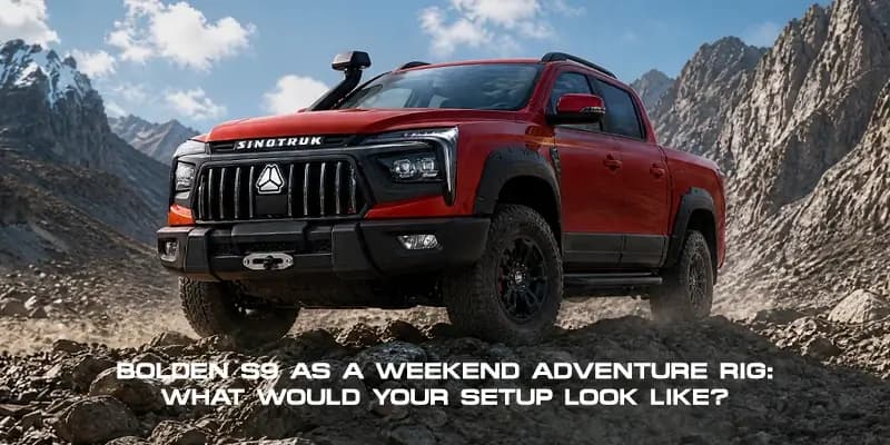 Bolden S9 as a Weekend Adventure Rig: What Would Your Setup Look Like?